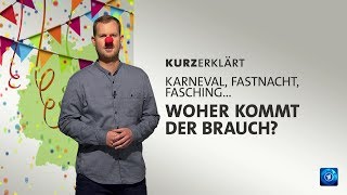 kurzerklärt Woher kommt der Karneval [upl. by Hershel146]