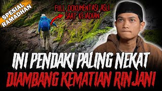 ADA VIDEO ASLINYA  PENDAKI INI HAMPIR MENINGGAL DI PUNCAK GUNUNG RINJANI SEORANG DIRI [upl. by Axia263]