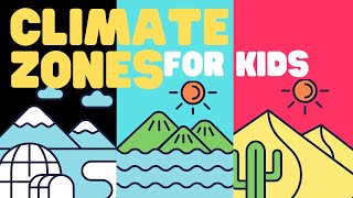 Climate Zones for Kids  Learn about the 3 Main Climate Zones of the Earth [upl. by Valenza715]