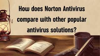 How does Norton Antivirus compare with other popular antivirus solutions [upl. by Zacharia]