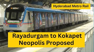 Hyderabad Metro Rail Expansion to KOKAPET Neopolis  PhaseII Proposals by CM Revanth Reddy [upl. by Neddra768]