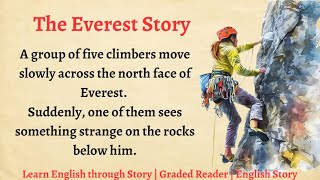 Learn English through Story  Level 4  Improve your English  The Everest Story  Englis Story [upl. by Yllil885]