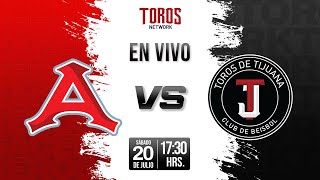 EN VIVO Acereros de Monclova vs Toros de Tijuana 20 Julio Juego 1 [upl. by Newell]