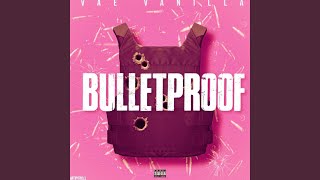 Bulletproof [upl. by Clarissa]