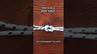 How to tie a Reef Knot  See full video on WorldwideTV [upl. by Aihsoem]