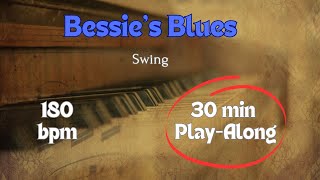 Bessies Blues  180 bpm Swing Backing Track for Jazz Practice 30 min PlayAlong [upl. by Cired]