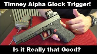 Timney Alpha Competition Glock Trigger Is it the Best [upl. by Spatz579]