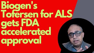 FDA Approves Biogen’s Tofersen Drug for Rare Form of ALS [upl. by Reade682]