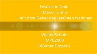 Festival in Gold MTorini  Walter Scholz  MPC2000 Werner Dippon [upl. by Seligmann]