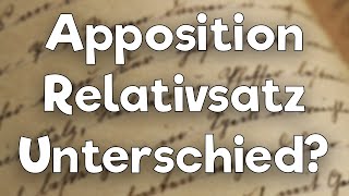 Relativsatz und Apposition Unterschied erklärt [upl. by Auqinet]