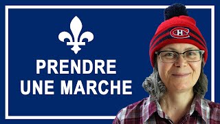 Do You Speak Quebec French PRENDRE UNE MARCHE [upl. by Linus]