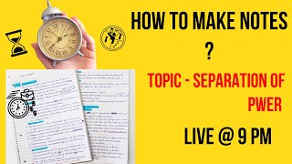 How to Make Notes   Topic Separtion of Power [upl. by Lisa]