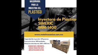 Inyectora de Plastico Nueva SIMERIC 140 toneladas [upl. by Prud471]