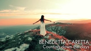 Counting Down The Days  Benedetta Caretta [upl. by Aliuqehs]