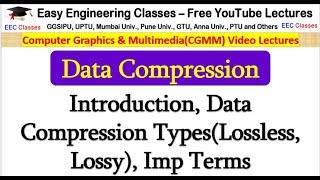 Data Compression Introduction Data Compression TypesLossless Lossy Imp Terms  CGMM Hindi [upl. by Lashond]