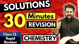 Solutions Class 12  Chemistry  Full Revision in 30 Minutes  JEE  NEET  BOARDS  CUET [upl. by Yvon]