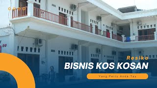 Resiko Bisnis Kos kosan [upl. by Schaaff]