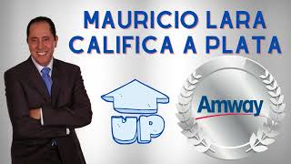 Califica a PLATA 💎 Mauricio LARA Emprendedor Negocio MLM Digital Network Marketing AMWAY [upl. by Eggett]