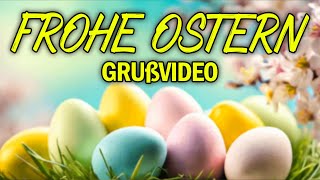 Frohe Ostern Grußvideo 2025  lustige Ostergrüße kostenlos für Whatsapp zum verschicken [upl. by Bixler]