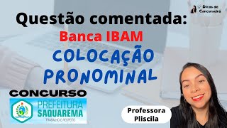 Questão comentada COLOCAÇÃO PRONOMINAL  Banca IBAM [upl. by Ainadi]