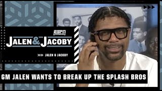 GM Jalen suggests breaking up the splash brothers 👀😳  Jalen amp Jacoby [upl. by Valoniah50]