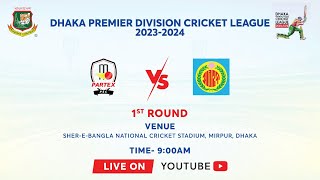 LIVE  Abahani Ltd vs Partex Sporting Club  Dhaka Premier Division Cricket League 202324 [upl. by Nnyleuqcaj]