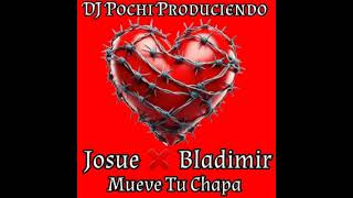 Josue ❌ Bladimir RD  Mueve Tu Chapa [upl. by Zebada]