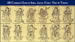 12 Common Gods in India Japan China Tibet amp Turkey [upl. by Ardis]