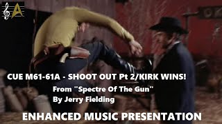 quotSpectre Of The Gunquot Cue M6161A Shoot Out Pt 2Kirk Wins [upl. by Ffoeg]