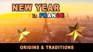 New Year in France Origins and Traditions [upl. by Wsan]