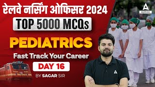 Railway Nursing Officer 2024  Pediatric  Multi Choice Questions  By Sagar Sir [upl. by Aileek153]