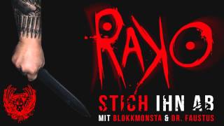 Rako  Stich ihn ab mit Blokkmonsta amp Dr Faustus Rakokalypse Promotrack [upl. by Lucilla233]