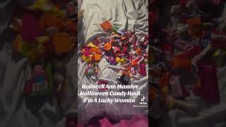 Redneck Ann Massive Halloween Candy Haul I’m A Lucky Woman [upl. by Harac]