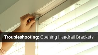 Troubleshooting Opening Headrail Brackets [upl. by Enomaj]