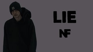 NF  Lie Lyrics [upl. by Spiro]