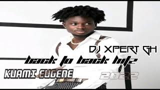 Kuami Eugenes back to back hitz mix 2022 by DJ XPERT GH [upl. by Atilal157]