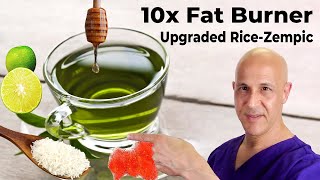 10x Better Fat Burner Upgraded RiceZempic Dr Mandell [upl. by Aved306]