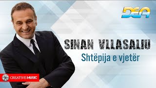 Sinan Vllasaliu  Shtepija e vjeter [upl. by Annail]