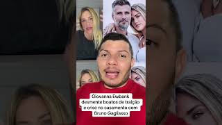 Giovanna Ewbank desabafa sobre crise após suposta traição de Bruno Gagliasso [upl. by Ayaladnot]