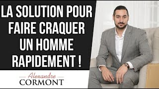 La solution pour faire craquer un homme [upl. by Eldora]