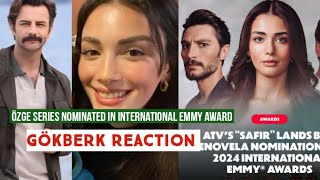 Özge yagiz Series Nominated in International Emmy Award Gökberk demirci Reaction [upl. by Melinde]