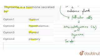 Thyroxine is a hormone secreted by [upl. by Burnham613]