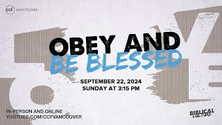 September 22 2024 CCF Vancouver Live Worship Service  Obey and be Blessed [upl. by Aonehc]