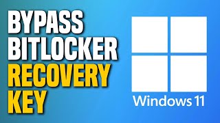 How To Bypass The BitLocker Recovery Key On Windows 11  Complete Tutorial Step by Step [upl. by Denton951]