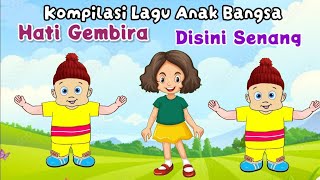 Kompilasi Lagu Anak Bangsa Populer  Hati GembiraDisini Senang Disana Senang Dan Lagu Anak Lainnya [upl. by Gino]