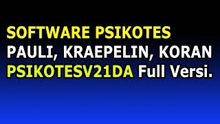 SOFTWARE PSIKOTES PAULI KRAEPELIN KORAN  PSIKOTESV21DA [upl. by Eal]