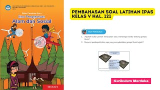 Pembahasan Soal Latihan IPAS Kelas V Halaman 121 [upl. by Eiten393]