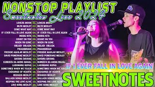 SWEETNOTES Nonstop Playlist 2024 💥 Best of OPM Love Songs 2024 💖 OPM Hits Non Stop Playlist 2024 [upl. by Fredek52]