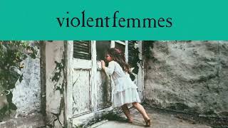 Violent Femmes  Promise Official Audio40th Anniversary Deluxe Edition [upl. by Dimond]