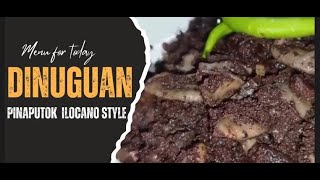 Pinaputok na Dinuguan Ilocano Style Dinardaraan [upl. by Tarton]